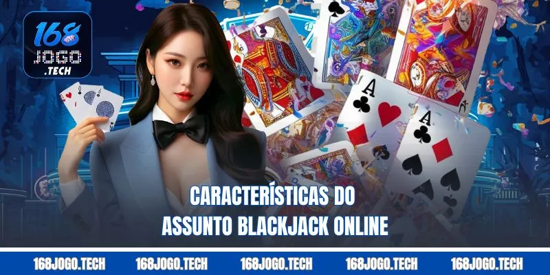 Características do assunto Blackjack online 