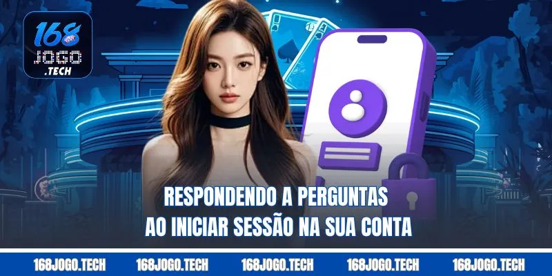 Respondendo a perguntas ao iniciar sessão na sua conta