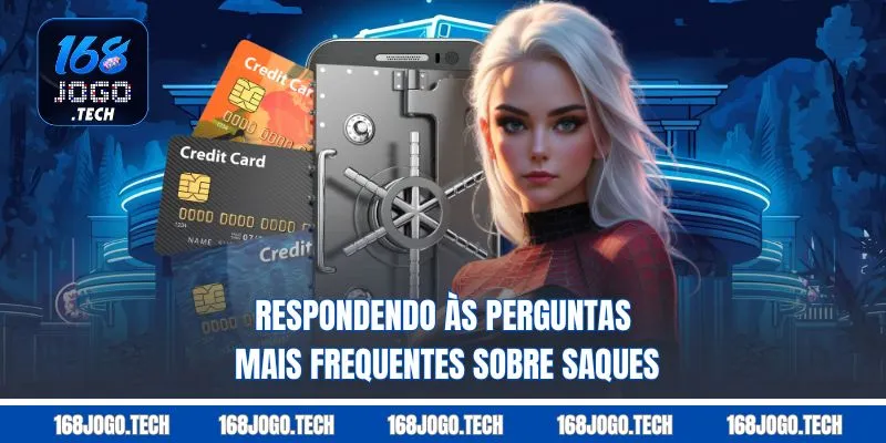 Respondendo às perguntas mais frequentes sobre saques