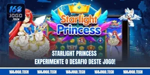 Starlight Princess – Experimente o desafio deste jogo!